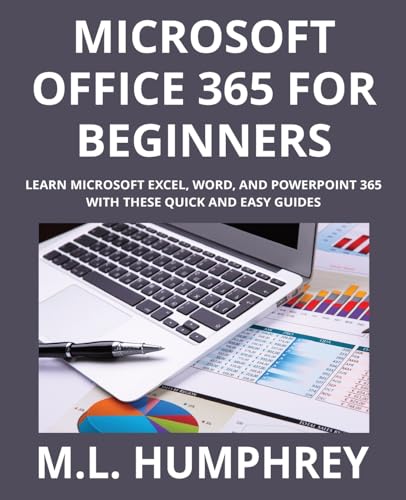 Microsoft Office 365 for Beginners von M.L. Humphrey