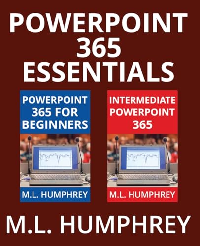 PowerPoint 365 Essentials von M.L. Humphrey