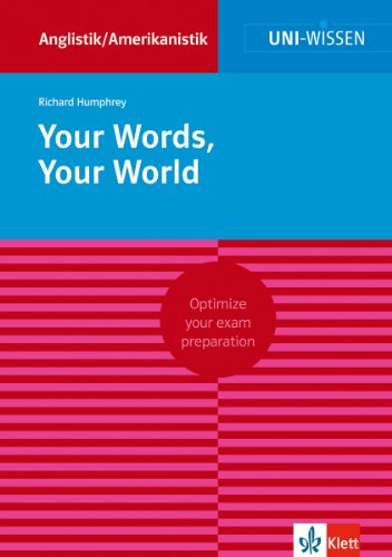 Uni Wissen Your Words, Your World: Anglistik/Amerikanistik, Sicher im Studium (Uni-Wissen Anglistik/Amerikanistik)
