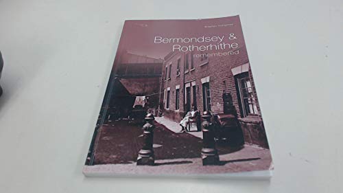 Bermondsey and Rotherhithe Remembered von The History Press