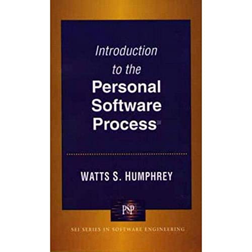 Introduction to the Personal Software Process (Sei Series in Software Engineering)