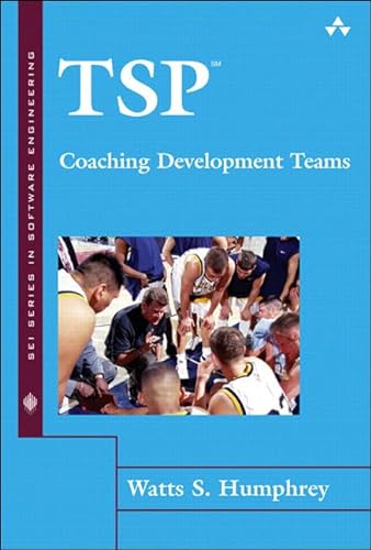 Tsp Sm-coaching Development Teams (Sei Series in Software Engineering)