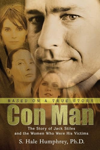 Con Man: The Story of Jack Stiles and the Women Who Were His Victims von URLink Print & Media, LLC