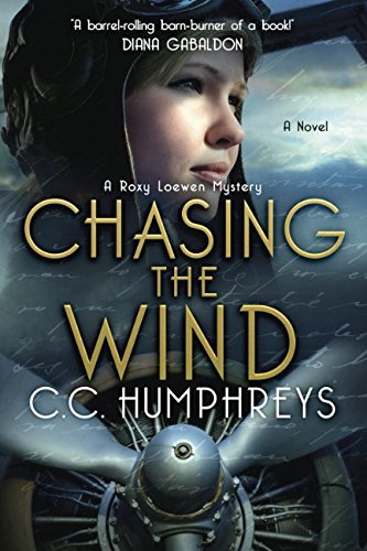 Chasing the Wind: A Roxy Loewen Mystery (The Roxy Loewen Mysteries, Band 1)