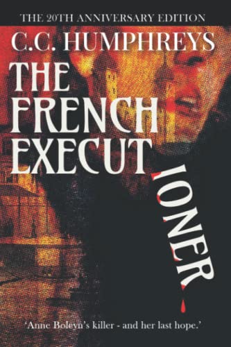 The French Executioner: The 20th Anniversary Edition