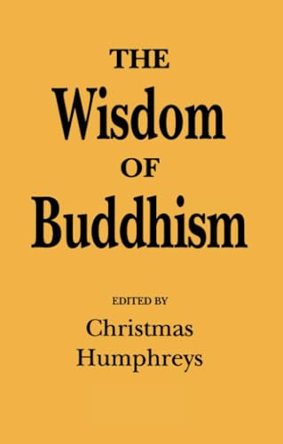 The Wisdom of Buddhism von Routledge Curzon