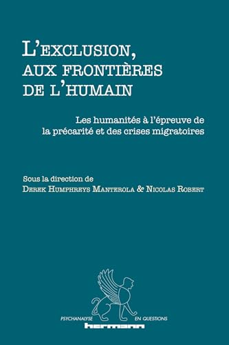 L'exclusion, aux frontières de l'humain?: Les humanités à l épreuve de la précarité et des crises migratoires von HERMANN
