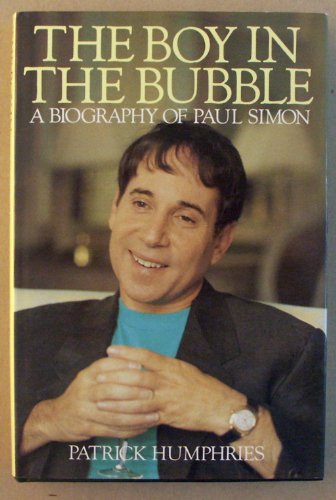 The Boy in the Bubble: Biography of Paul Simon