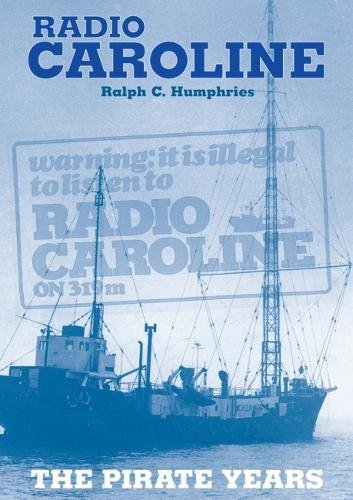 Radio Caroline: The Pirate Years (New Edition) von Stenlake Publishing