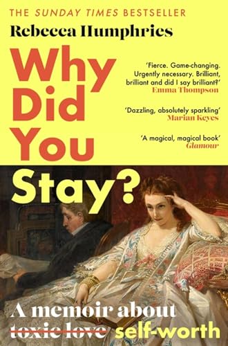 Why Did You Stay?: A Memoir About Self-Worth