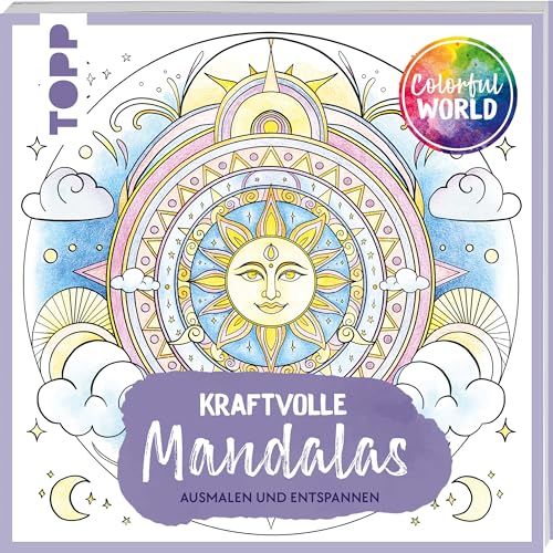 Colorful World - Kraftvolle Mandalas: Ausmalen & entspannen