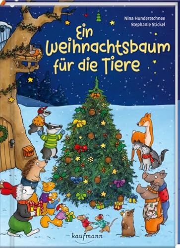 Ein Weihnachtsbaum für die Tiere: Ein Adventskalenderbuch (Adventskalender mit Geschichten für Kinder: Ein Buch zum Lesen und Vorlesen mit 24 Kapiteln) von Kaufmann, Ernst
