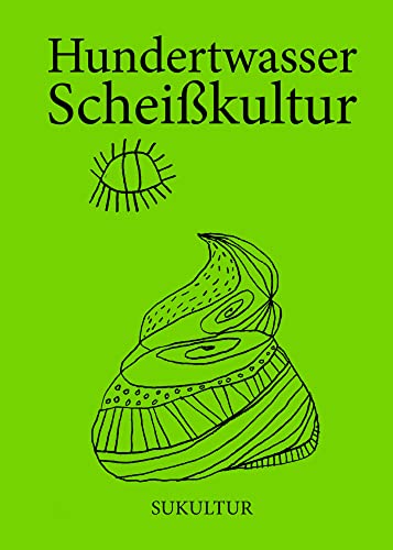 Scheißkultur (Die grüne Reihe) von SUKULTUR