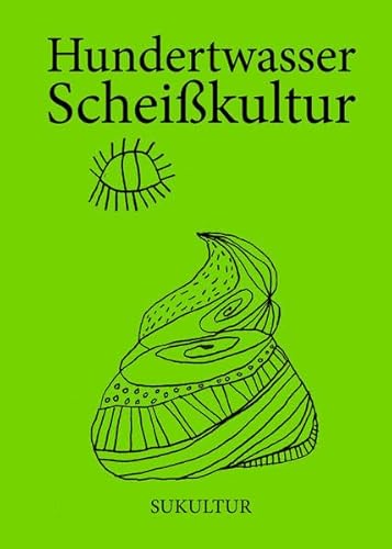 Scheißkultur (Die grüne Reihe)