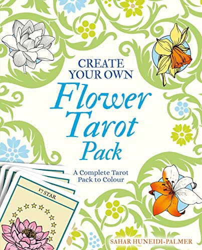 Create Your Own Flower Tarot Pack: A Complete Tarot Pack to Colour von Arcturus Publishing Ltd