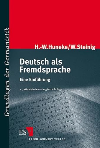 Deutsch als Fremdsprache: Eine Einführung (Grundlagen der Germanistik)