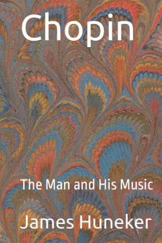 Chopin: The Man and His Music von Independently published