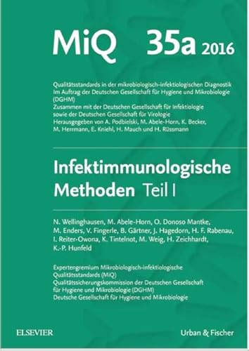 MIQ Heft: 35a Infektionsimmunologische Methoden Teil 1 von Urban & Fischer Verlag/Elsevier GmbH