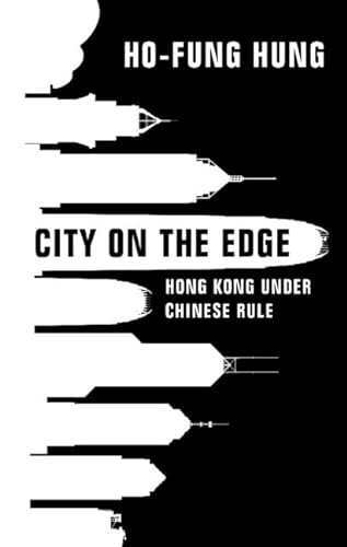 City on the Edge: Hong Kong Under Chinese Rule von Cambridge University Press