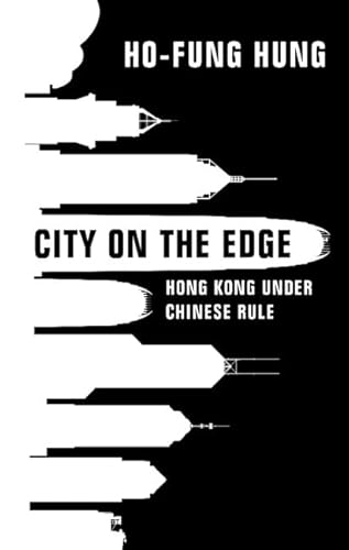 City on the Edge: Hong Kong Under Chinese Rule von Cambridge University Press