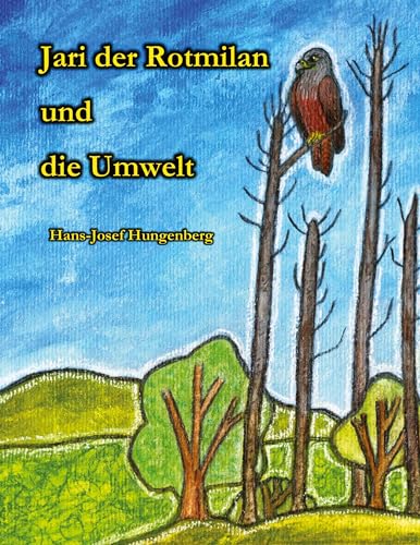 Jari der Rotmilan und die Umwelt von BoD – Books on Demand