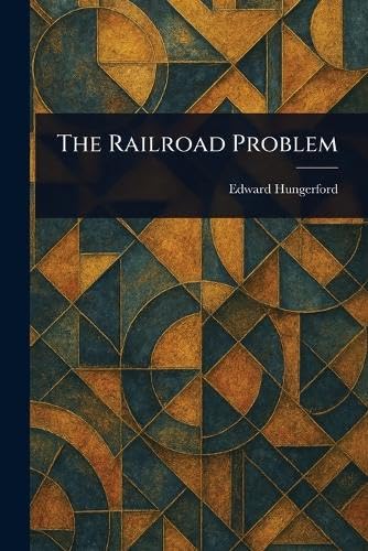 The Railroad Problem von Anson Street Press
