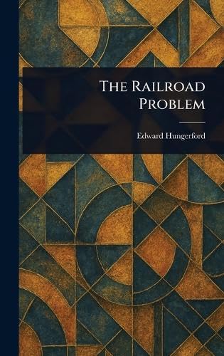 The Railroad Problem von Anson Street Press