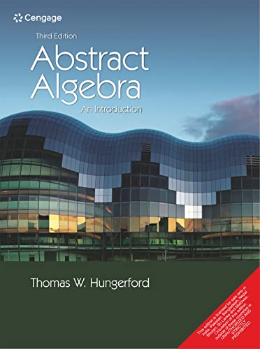 Abstract Algebra: An Introduction 3Rd Edition