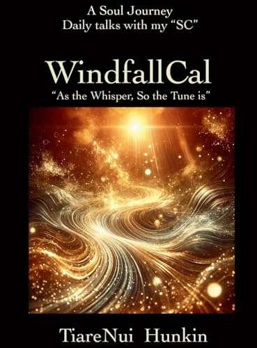 WindfallCal: “ As The Whisper, So The Tune is" von TiareNui Hunkin