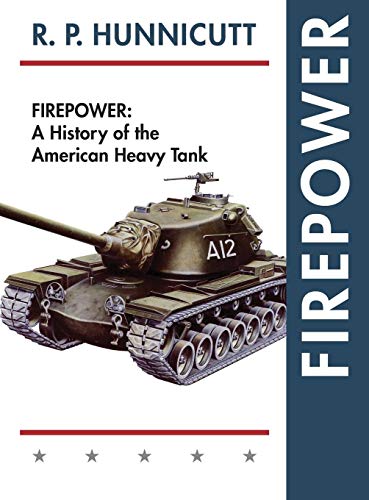 Firepower: A History of the American Heavy Tank von Echo Point Books & Media