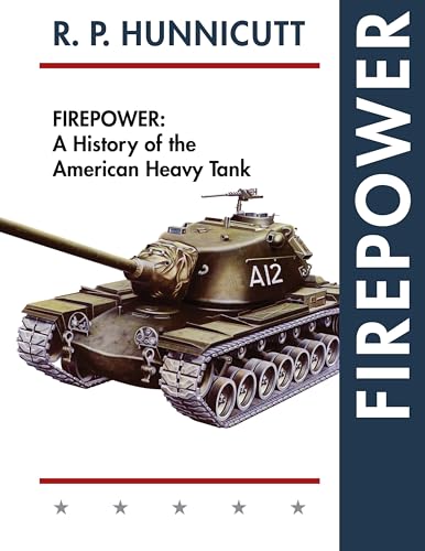 Firepower: A History of the American Heavy Tank von Echo Point Books & Media