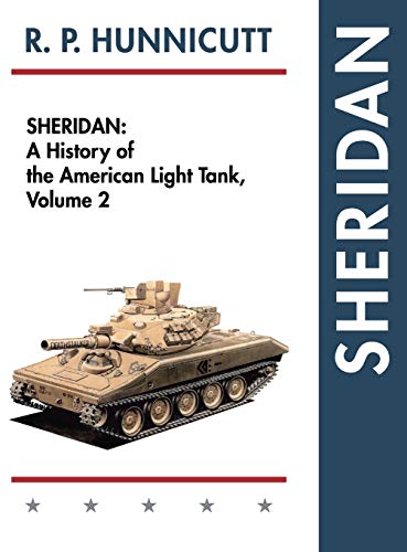 Sheridan: A History of the American Light Tank, Volume 2 von Echo Point Books & Media