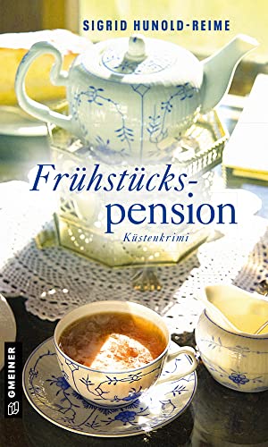 Frühstückspension: Küstenkrimi (Tomke Heinrich) (Kriminalromane im GMEINER-Verlag)