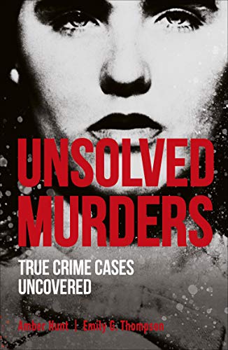 Unsolved Murders (True Crime Uncovered) von DK