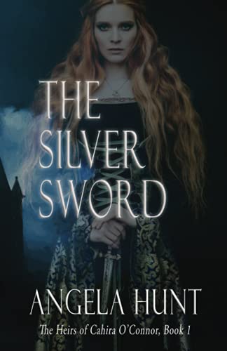 The Silver Sword (The Heirs of Cahira O'Connor, Band 1)