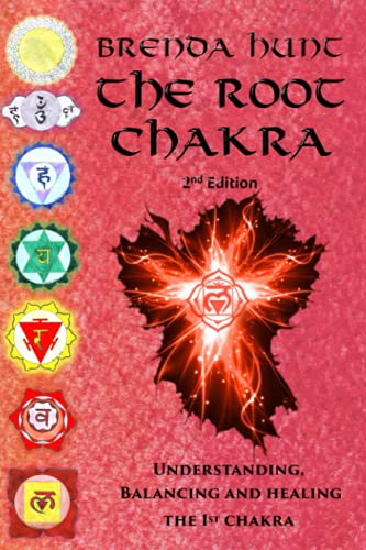 The Root Chakra: Understanding, Balancing and Healing the 1st Chakra (Chakra Healing, Understanding, Balancing and Healing the Chakras) von Independently published