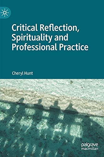 Critical Reflection, Spirituality and Professional Practice von Palgrave Macmillan