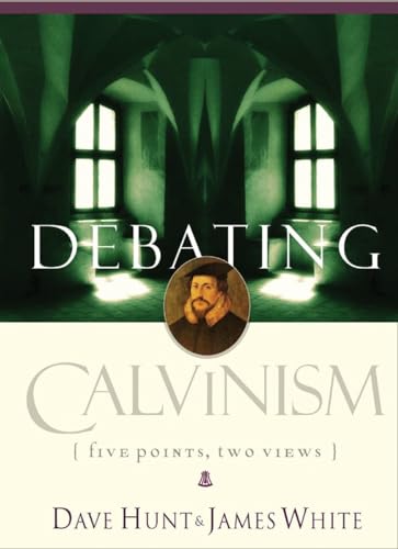 Debating Calvinism: Five Points, Two Views von Multnomah