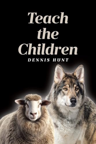 Teach the Children von Covenant Books