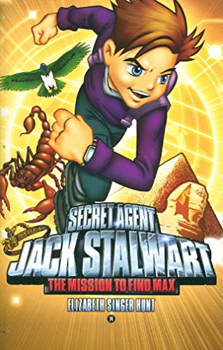 Secret Agent Jack Stalwart: Book 14: The Mission to Find Max: Egypt (The Secret Agent Jack Stalwart Series, 14, Band 14)