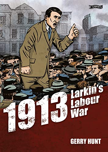 1913 - Larkin's Labour War von O'Brien Press