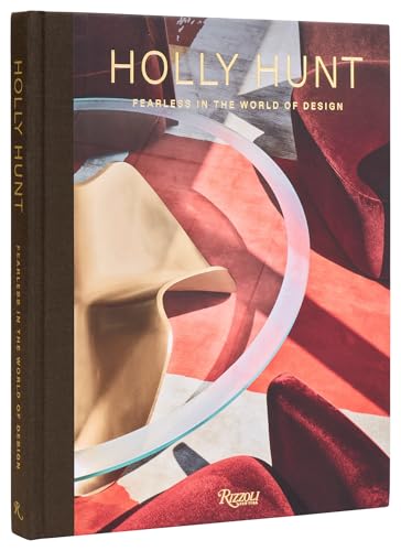 Holly Hunt: Fearless in the World of Design