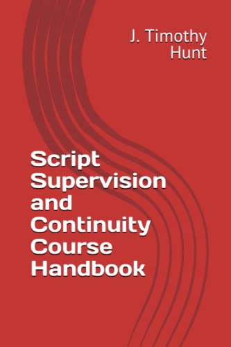Script Supervision and Continuity Course Handbook von Independently published