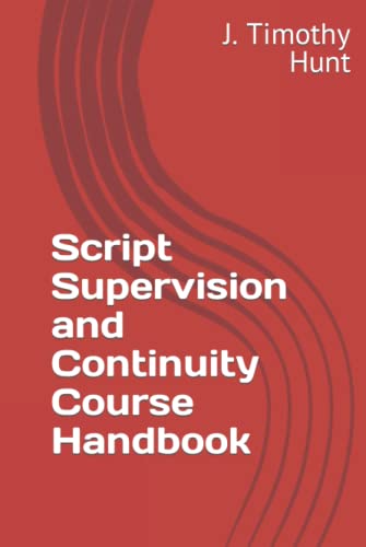 Script Supervision and Continuity Course Handbook von Independently published