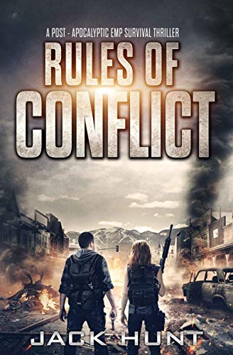 Rules of Conflict: A Post-Apocalyptic EMP Survival Thriller (Survival Rules Series, Band 2)