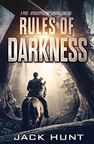 Rules of Darkness: A Post-Apocalyptic EMP Survival Thriller (Survival Rules Series, Band 3)
