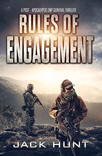 Rules of Engagement: A Post-Apocalyptic EMP Survival Thriller (Survival Rules Series, Band 4)