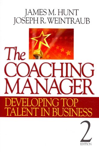 The Coaching Manager: Developing Top Talent in Business