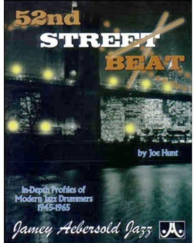 52nd Street Beat: In-Depth Profiles of Modern Jazz Drummers 1945--1965 von AEBERSOLD