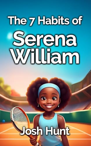 7 Habits of Serena Williams 7 Habits of Serena Williams von Independently published